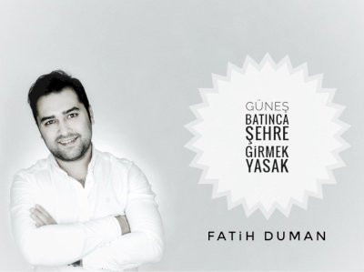 Güneş Batınca Şehre Girmek Yasak