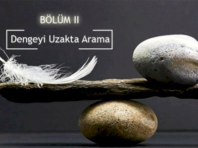Dengeyi Uzakta Arama 2. Bölüm