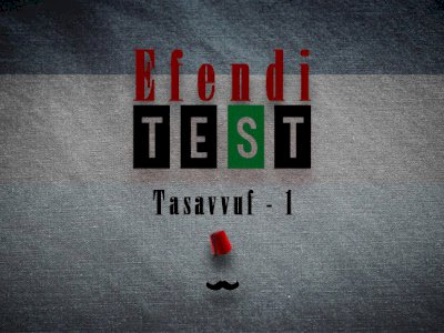 Tasavvuf bilginizi ölçüyoruz! (İddialı test)